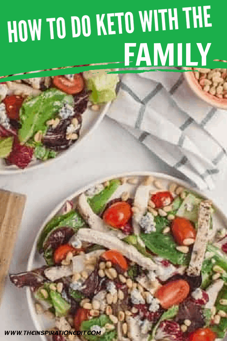 HOW TO DO KETO WITH THE FAMILY