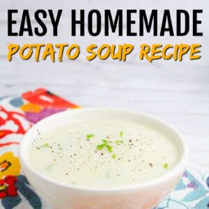 Homemade Potato Soup Recipe.