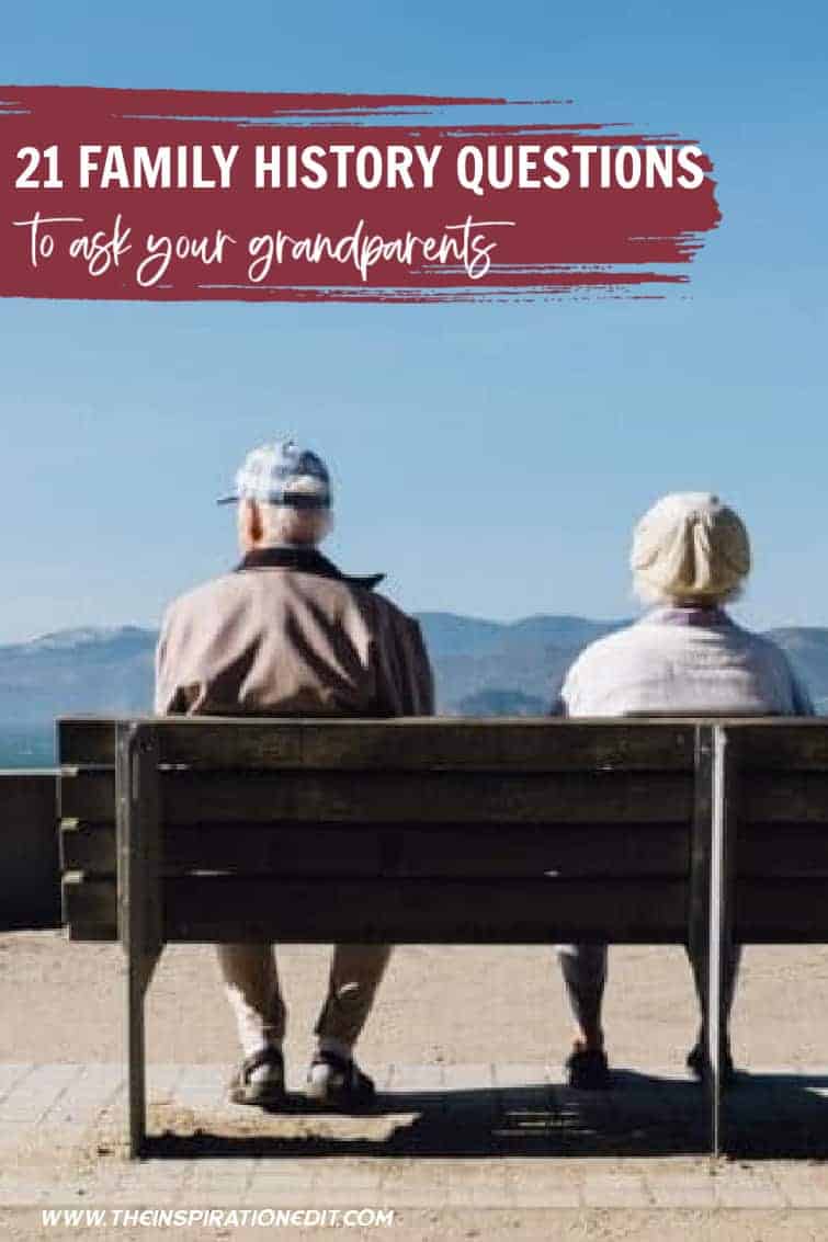 21 Family History Questions To Ask Your Grandparents
