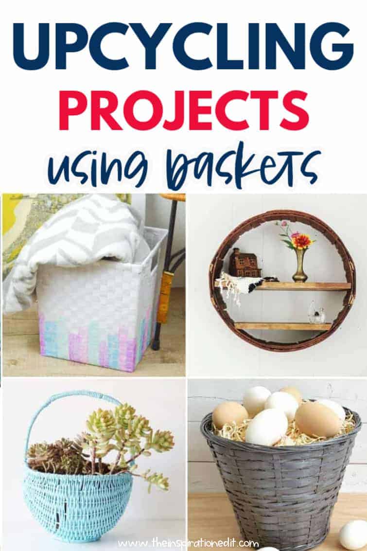 https://www.theinspirationedit.com/wp-content/uploads/2019/07/upcycling-projects-using-baskets.jpg