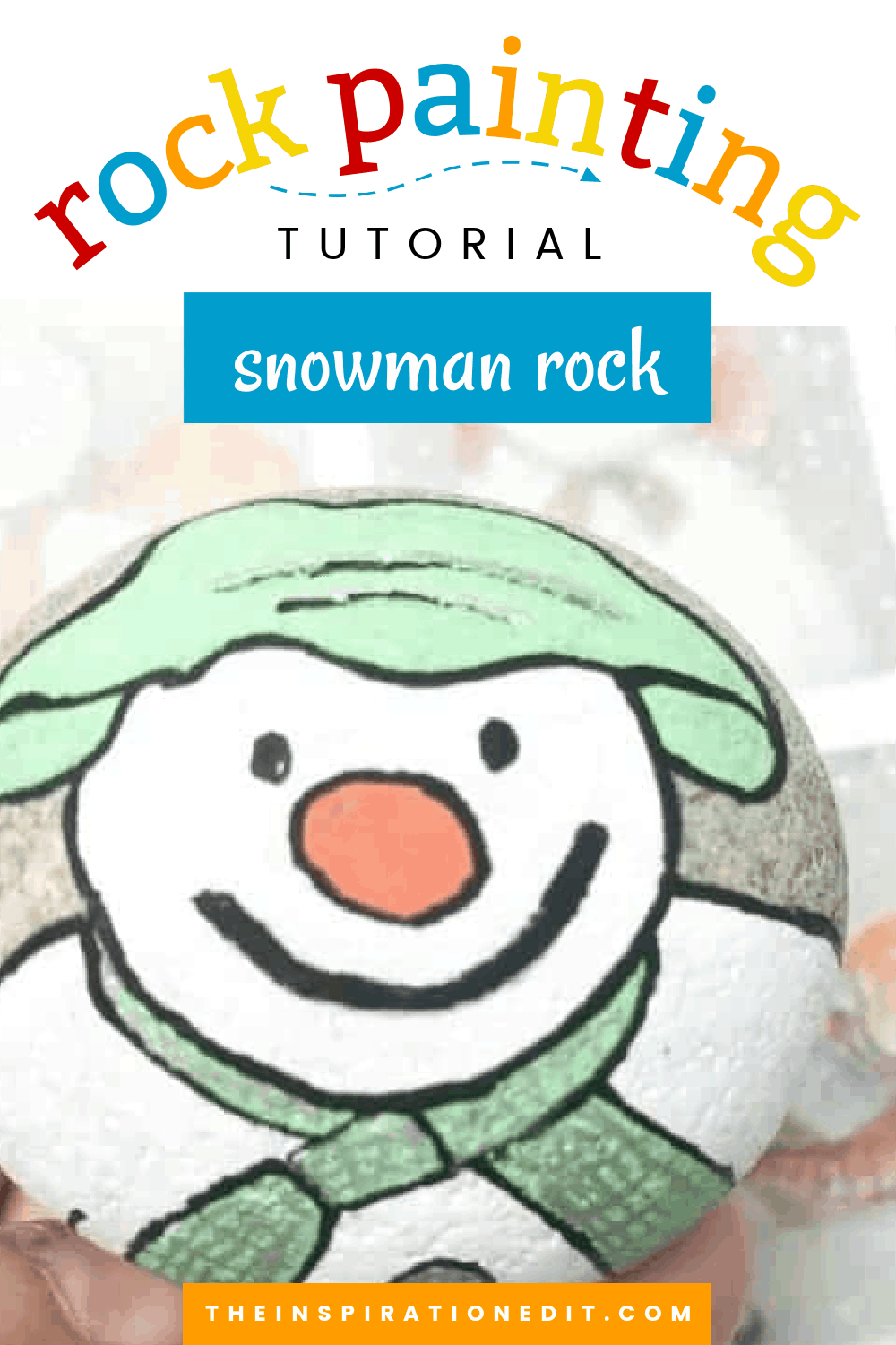 Snowman Painted Rock Craft The Inspiration Edit