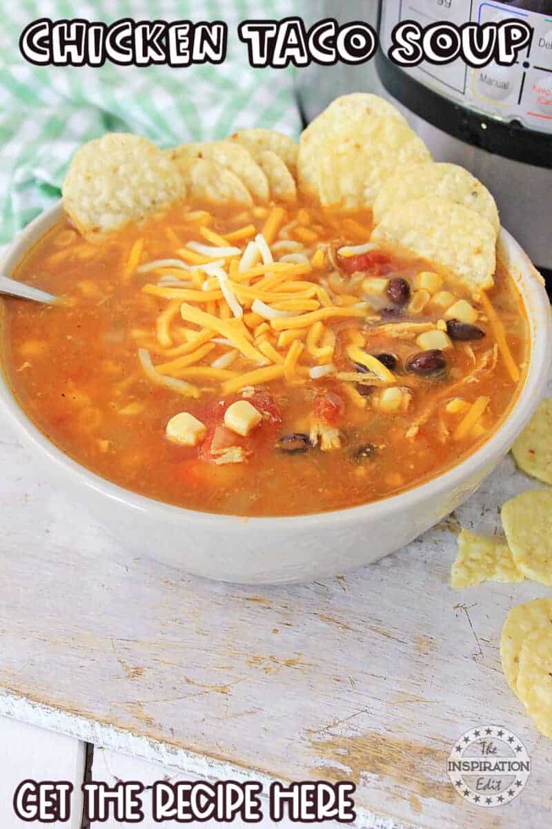 Instant Pot Chicken Taco Soup Recipe · The Inspiration Edit