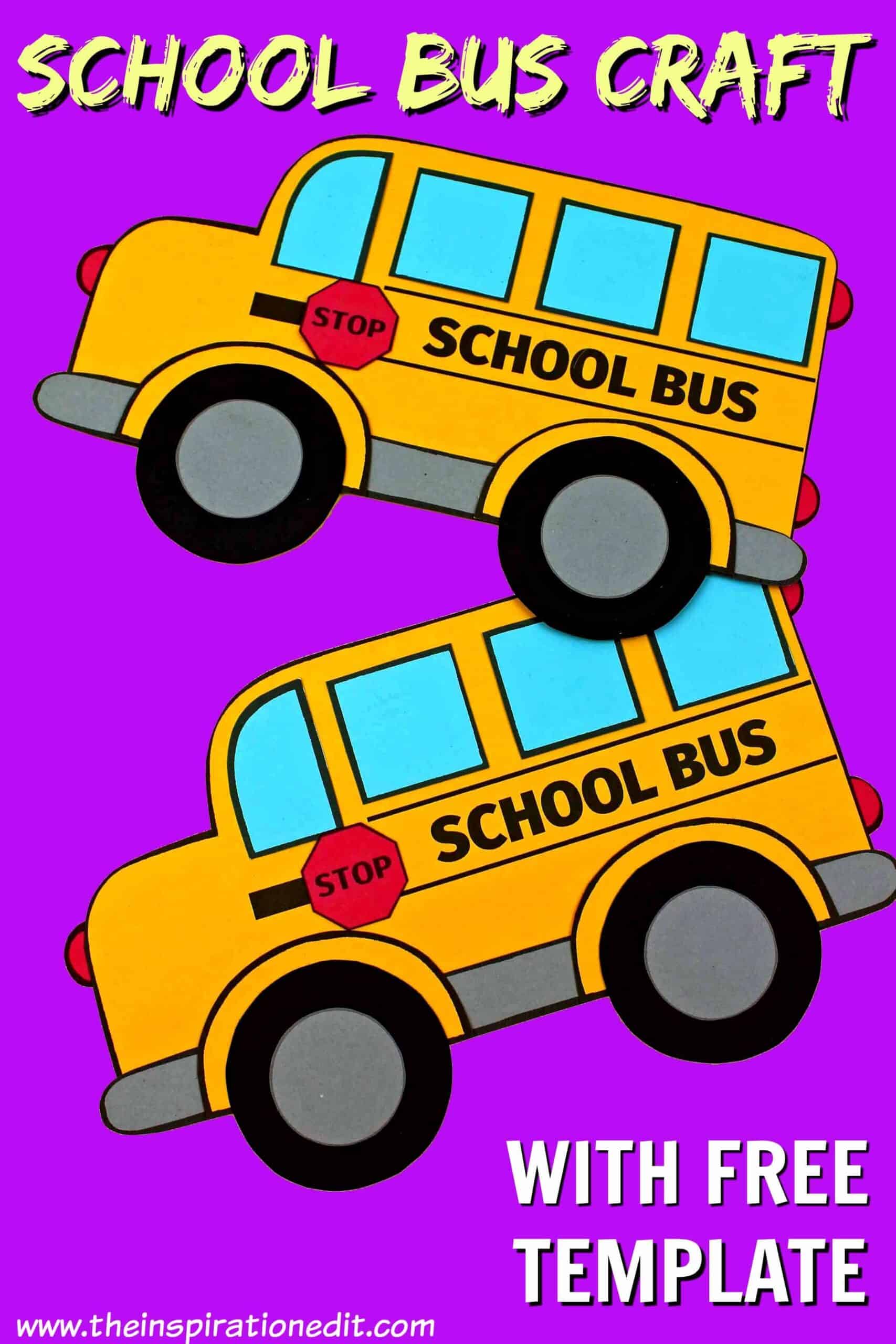 School Bus Template and Craft Idea for Back to School - The Inspiration ...