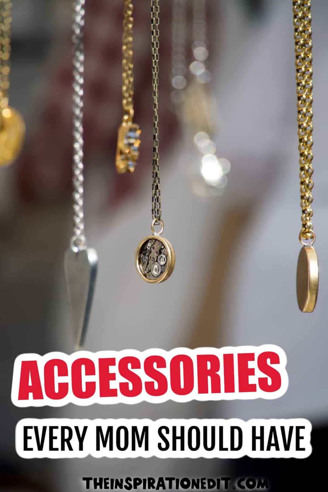 Accessories Every Mom Should Have.