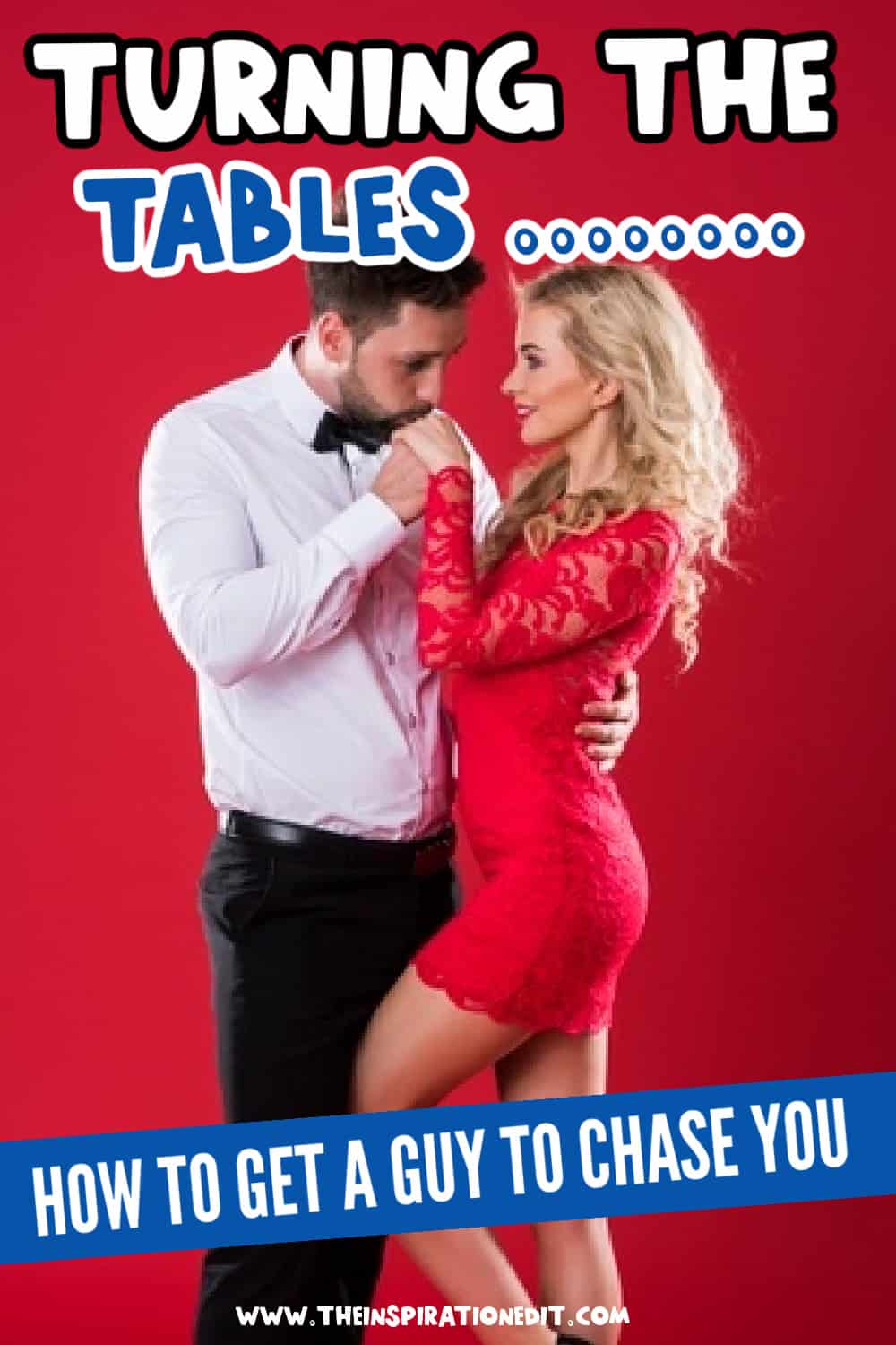 turning-the-tables Get a Guy to Chase You